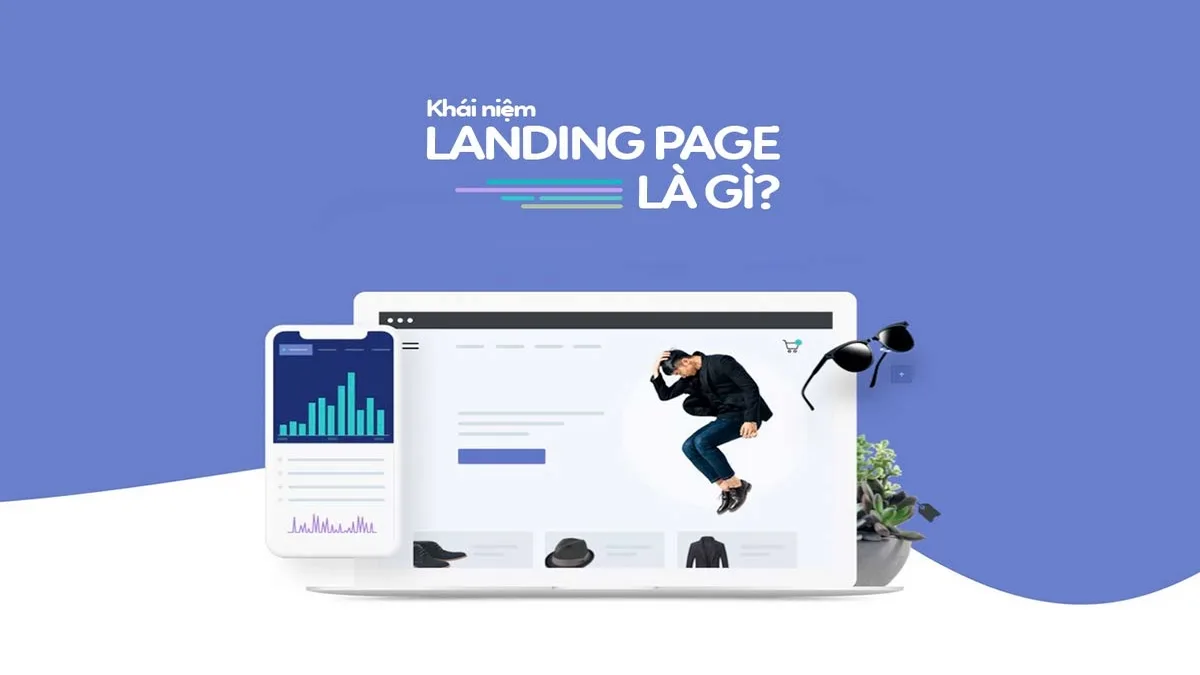 Landing page là gì? Tại sao mọi người bán hàng online cần landing page